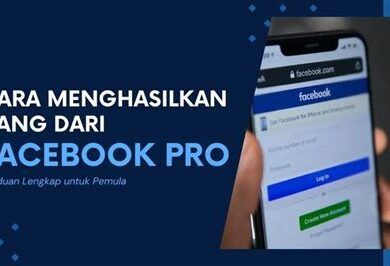 Cara Menghasilkan Uang di Facebook